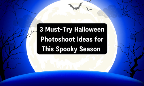 3 Must-Try Halloween Photoshoot Ideas for This Spooky Season